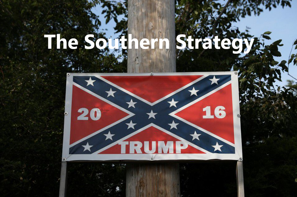 The Racist-Ass Strategy | The Southern Strategy